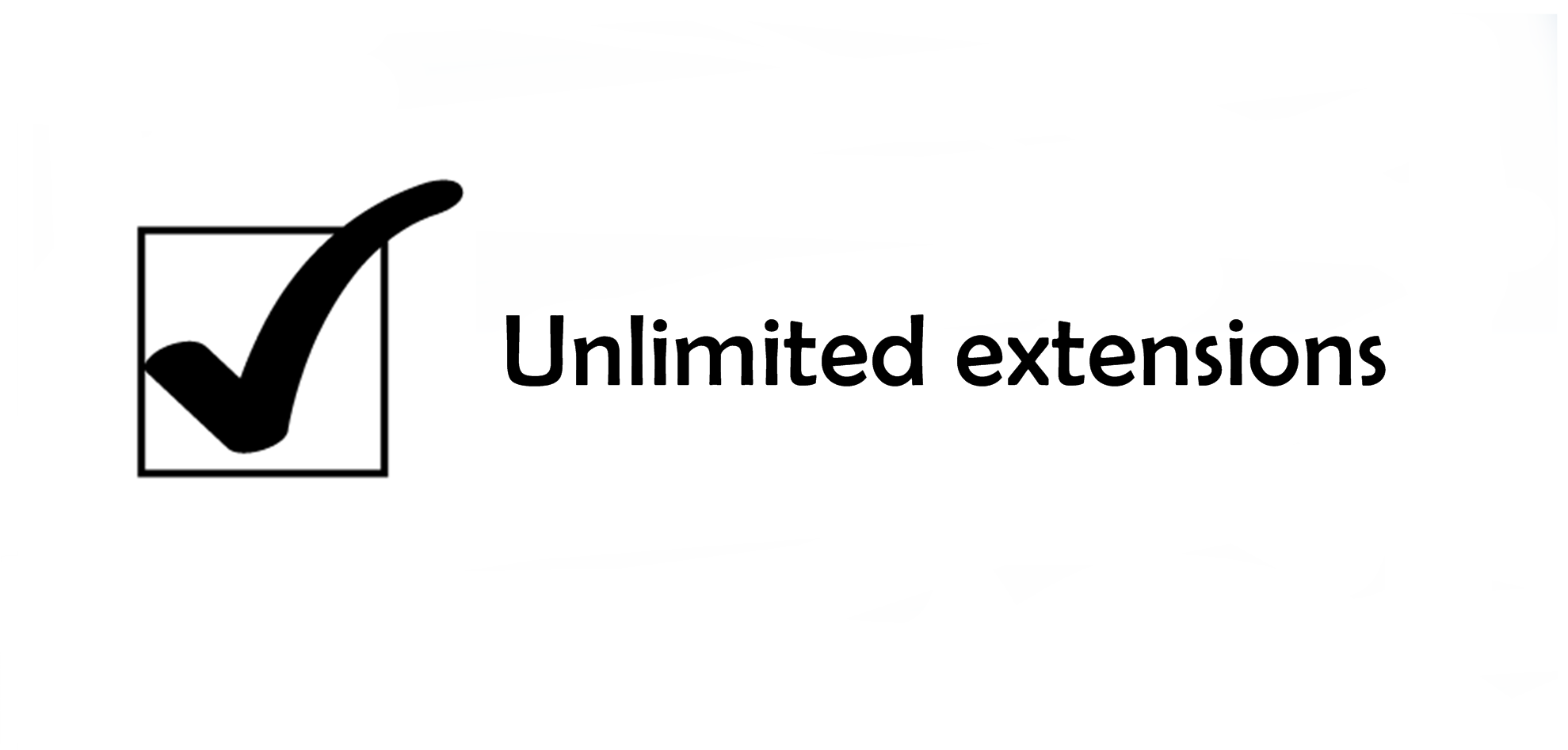 Unlimited extensions